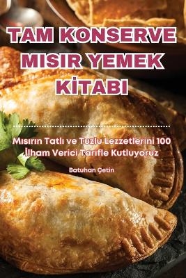 Tam Konserve Misir Yemek Kİtabi