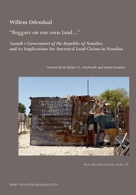 "Beggars on our own land ..." - Willem Odendaal