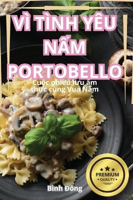 V� T�nh Y�u NẤm Portobello