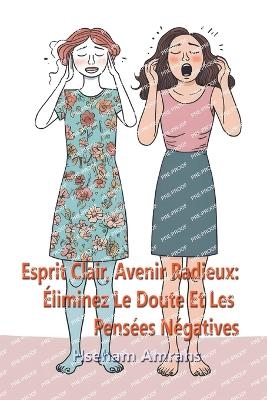Esprit Clair, Avenir Radieux