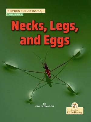 Necks, Legs, and Eggs - Kim Thompson