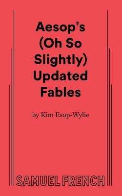 Aesop's (Oh So Slightly) Updated Fables