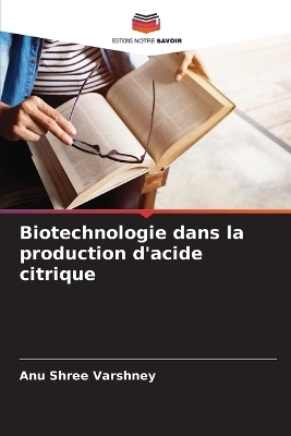 Biotechnologie dans la production d'acide citrique
