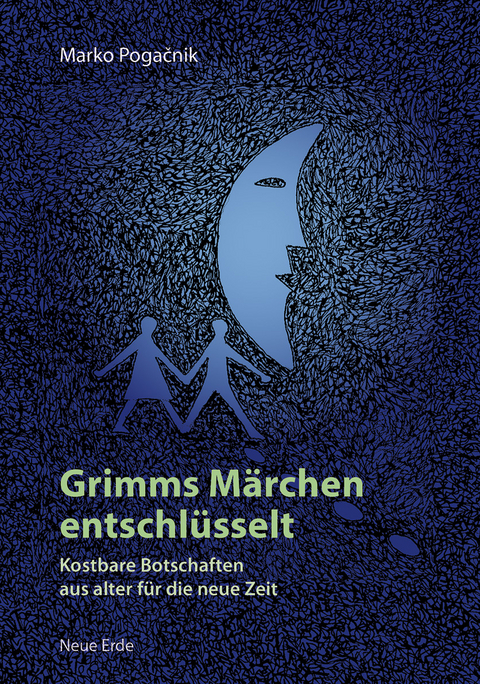 Grimms M&auml;rchen entschl&uuml;sselt - Marko Pogacnik