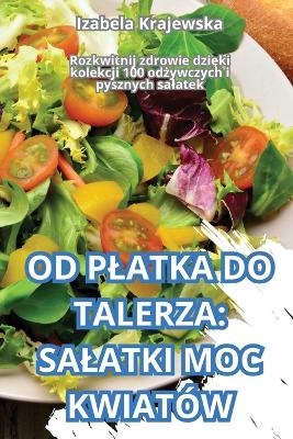 Od Platka Do Talerza