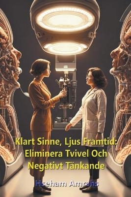 Klart Sinne, Ljus Framtid