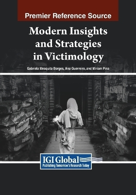 Modern Insights and Strategies in Victimology - 