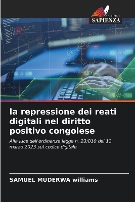 La repressione dei reati digitali nel diritto positivo congolese - SAMUEL MUDERWA williams