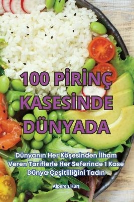 100 Pİrİn� Kasesİnde D�nyada