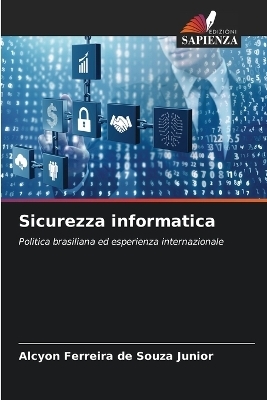 Sicurezza informatica - Alcyon Ferreira de Souza Junior