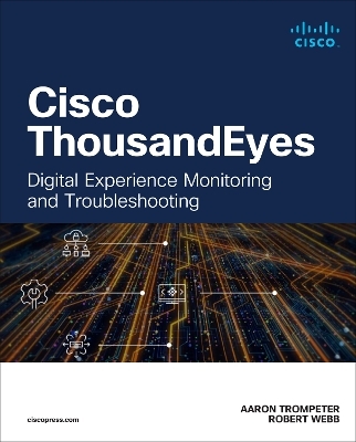 Cisco ThousandEyes - Aaron Trompeter, Robert Webb
