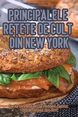 Principalele ReȚete de Cult Din New York