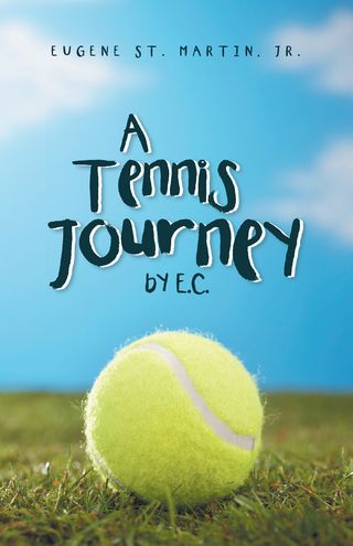 A Tennis  Journey by E. C.