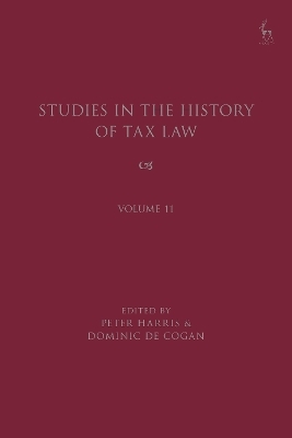 Studies in the History of Tax Law, Volume 11 - 