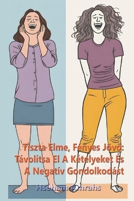 Tiszta Elme, Fényes Jövő - Hseham Amrahs