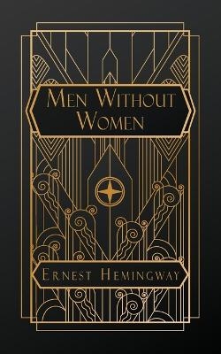 Men Without Women - Ernest Hemingway