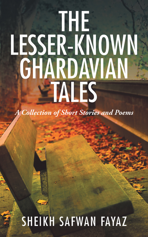 The Lesser-Known Ghardavian Tales - Sheikh Safwan Fayaz