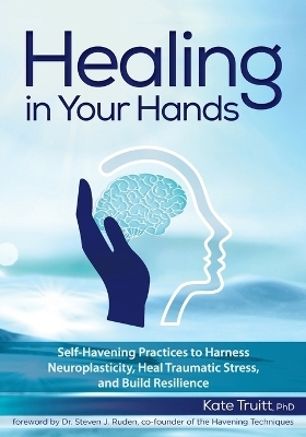 Healing in Your Hands - Kate Truitt