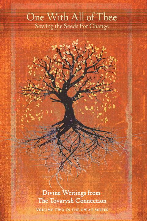 One with All of Thee: Sowing the Seeds for Change - Celine Koropchak