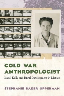 Cold War Anthropologist - Stephanie Baker Opperman