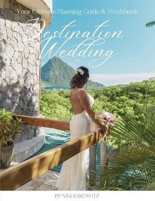 Destination Weddings - Niki Rakowitz