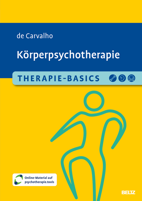 Therapie-Basics K&ouml;rperpsychotherapie - Alexandra de Carvalho