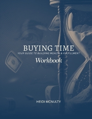 Buying Time Workbook - Heidi McNulty