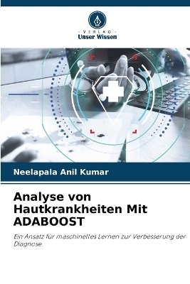 Analyse von Hautkrankheiten Mit ADABOOST - Neelapala Anil Kumar