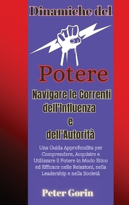 Dinamiche del Potere - Peter Gorin