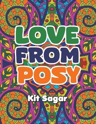 Love From Posy - Kit Sagar