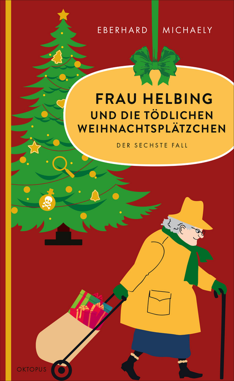 Frau Helbing und die t&ouml;dlichen Weihnachtspl&auml;tzchen - Eberhard Michaely