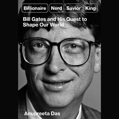 Billionaire, Nerd, Savior, King - Anupreeta Das