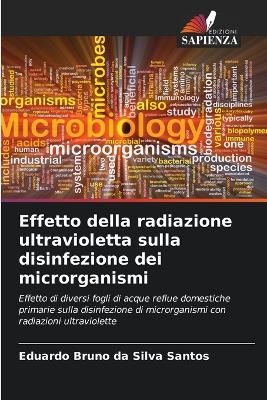 Effetto della radiazione ultravioletta sulla disinfezione dei microrganismi