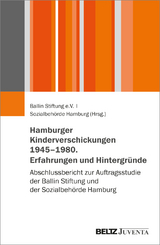 Hamburger Kinderverschickungen 1945-1980. Erfahrungen und Hintergr&uuml;nde