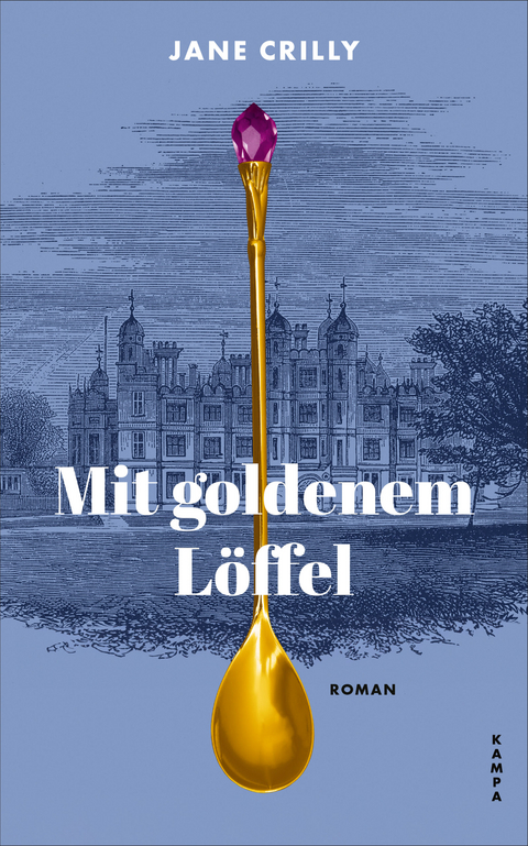 Mit goldenem L&ouml;ffel - Jane Crilly