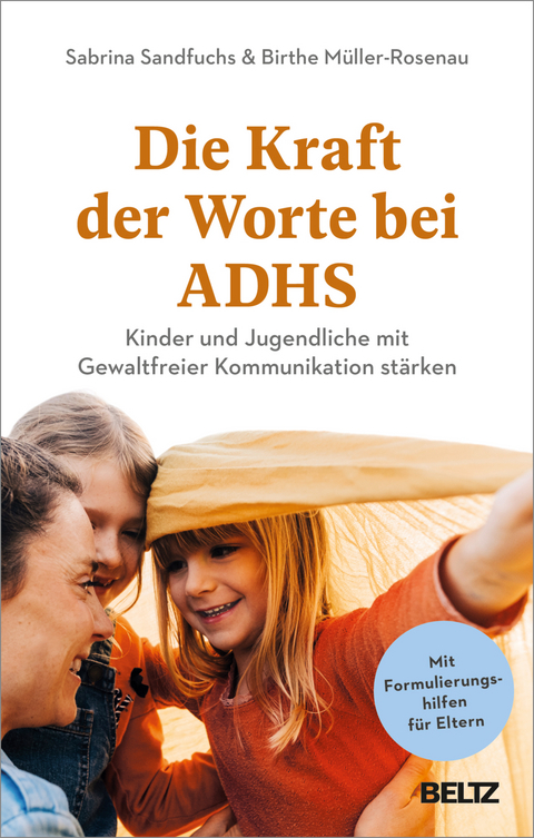 Die Kraft der Worte bei ADHS - Sabrina Sandfuchs, Birthe M&uuml;ller-Rosenau