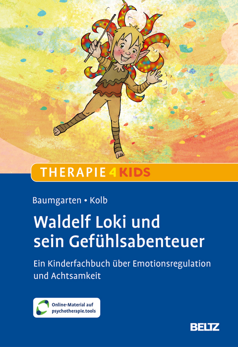 Waldelf Loki und sein Gef&uuml;hlsabenteuer - Barbara Baumgarten