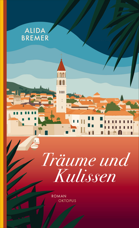 Tr&auml;ume und Kulissen - Alida Bremer