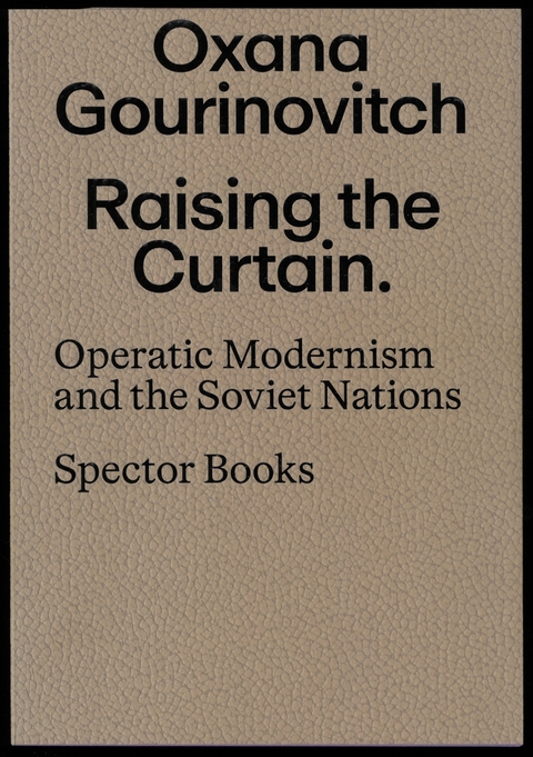 Raising the Curtain - Oxana Gourinovitch