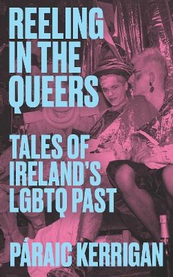 Reeling in the Queers - P&aacute;raic Kerrigan