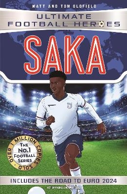 Saka (Ultimate Football Heroes - International Edition) - Includes the road to Euro 2024! - Matt &amp Oldfield;  Tom, Ultimate Football Heroes
