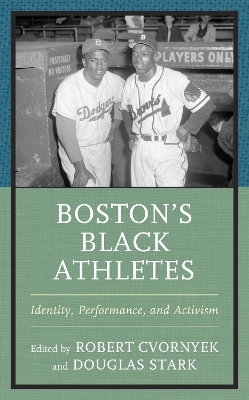 Boston&rsquo;s Black Athletes - 