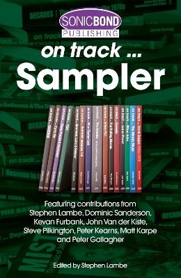 The Sonicbond Publishing On Track Sampler - Dominic Sanderson, Kevan Furbank, John Van Der Kiste, Steve Pilkington