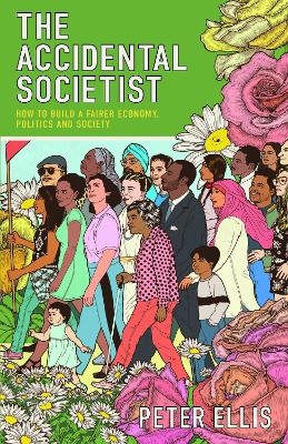 The Accidental Societist - Peter Ellis