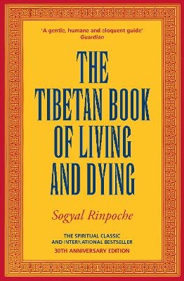 The Tibetan Book Of Living And Dying