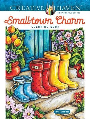 Creative Haven Small-Town Charm Coloring Book - Teresa Goodridge