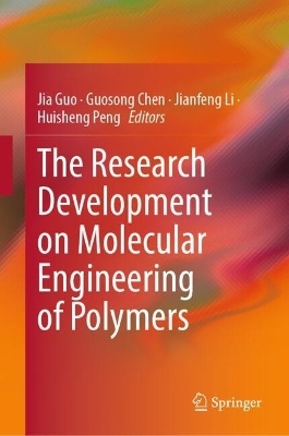 The Research Development on Molecular Engineering of Polymers - 