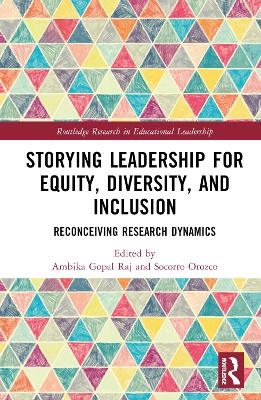 Storying Leadership for Equity, Diversity, and Inclusion - 