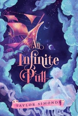 An Infinite Pull - Taylor Simonds