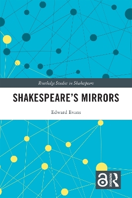 Shakespeare&rsquo;s Mirrors - Edward Evans